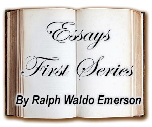 First Series Essays, by Ralph Waldo Emerson
